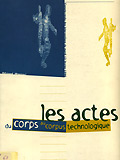 ACTES DU CORPS AU CORPUS TECHNOLOGIQUE (LES)