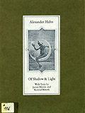 ALEXANDER HAHN : OF SHADOW AND LIGHT